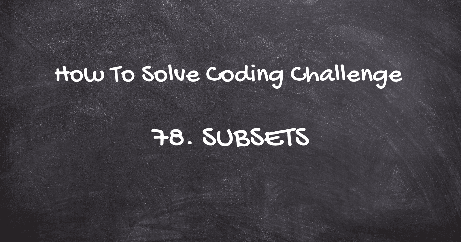 78. Subsets
