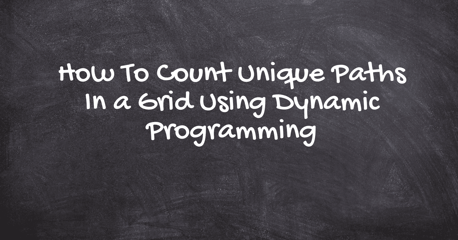 How To Count Unique Paths In A Grid With Obstacles