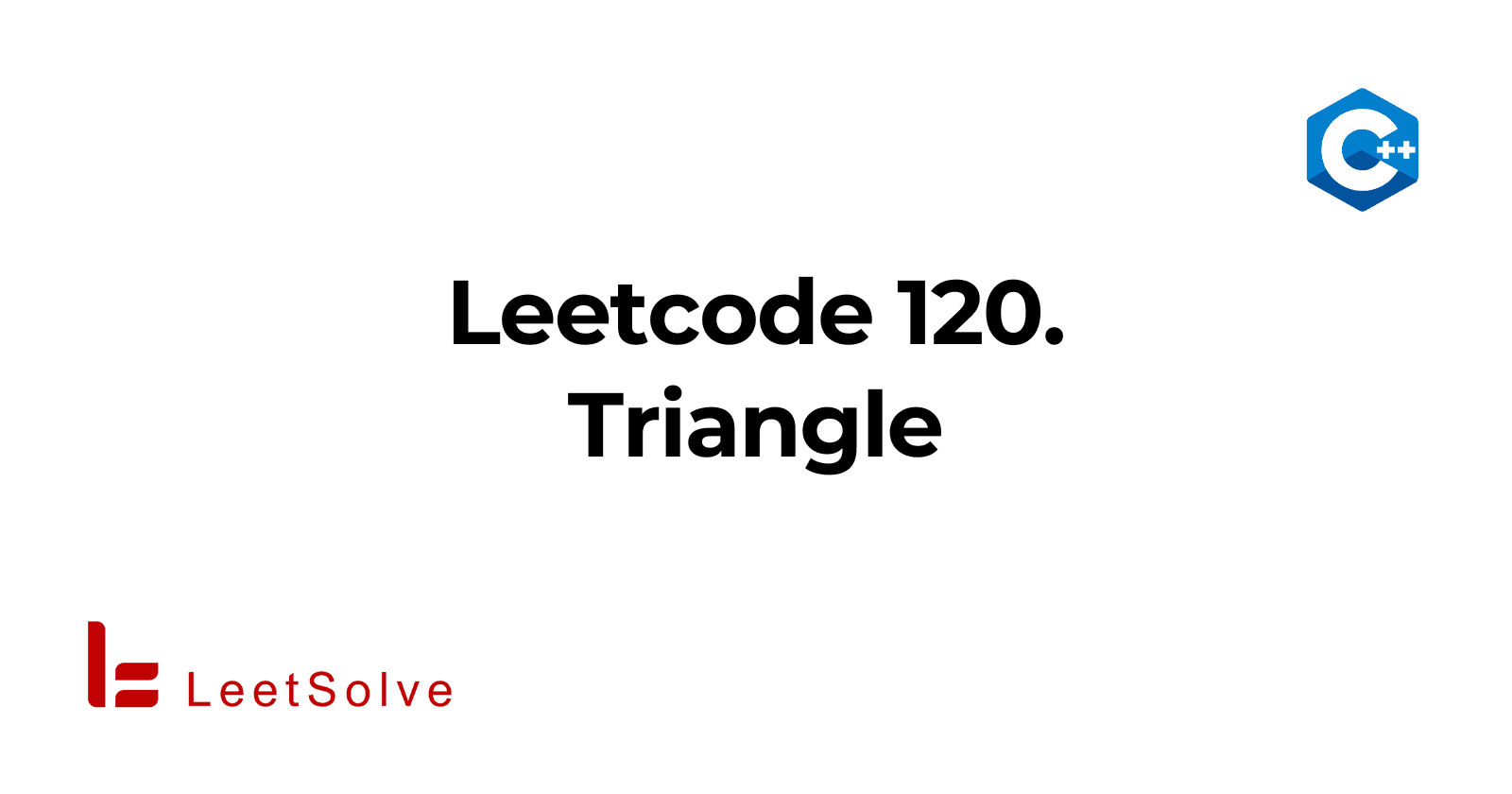 Leetcode 120. How To Find The Minimum Path From Top To Bottom Of A Triangle